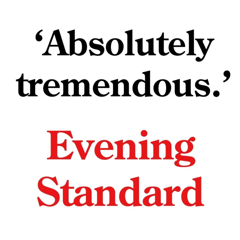 Absolutely tremendous - Evening Standard